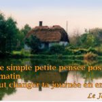 Journée positive, une petite pensée