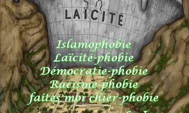 Islamophobe mon œil… pourquoi pas laïcité-ophobe ou …